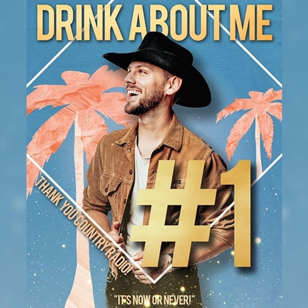 BRETT KISSEL SCORES A #1 SINGLE WITH “DRINK ABOUT ME”