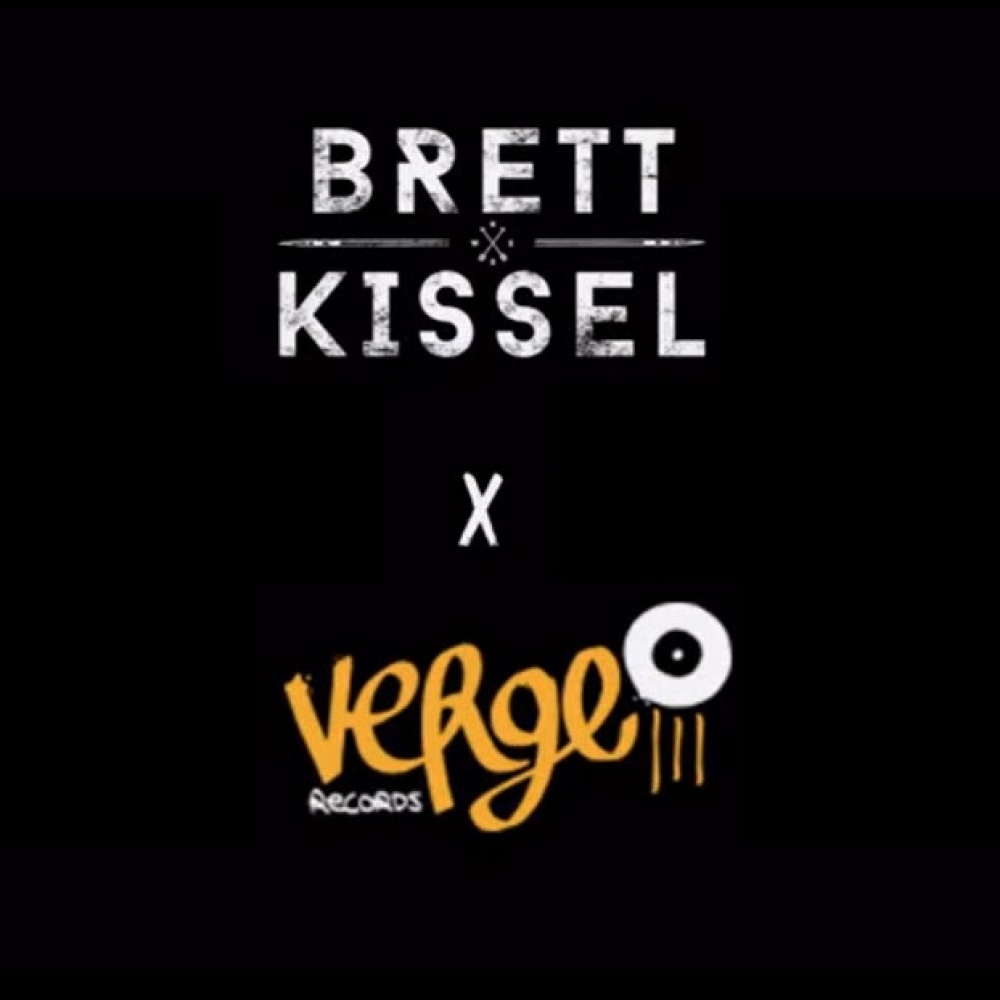 BRETT KISSEL SIGNS WITH VERGE RECORDS